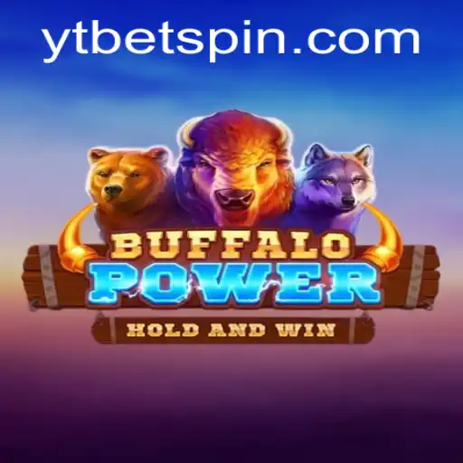 Exploring Buffalo Power: A Deep Dive into the Exciting World of YTBET Gaming
